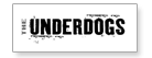 The Underdogs